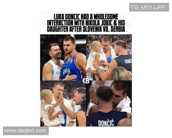 东契奇与约基奇激烈对抗斯洛文尼亚在国际赛中险胜塞尔维亚